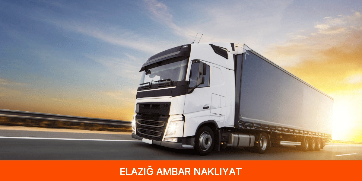 Elazığ Ambar Nakliyat