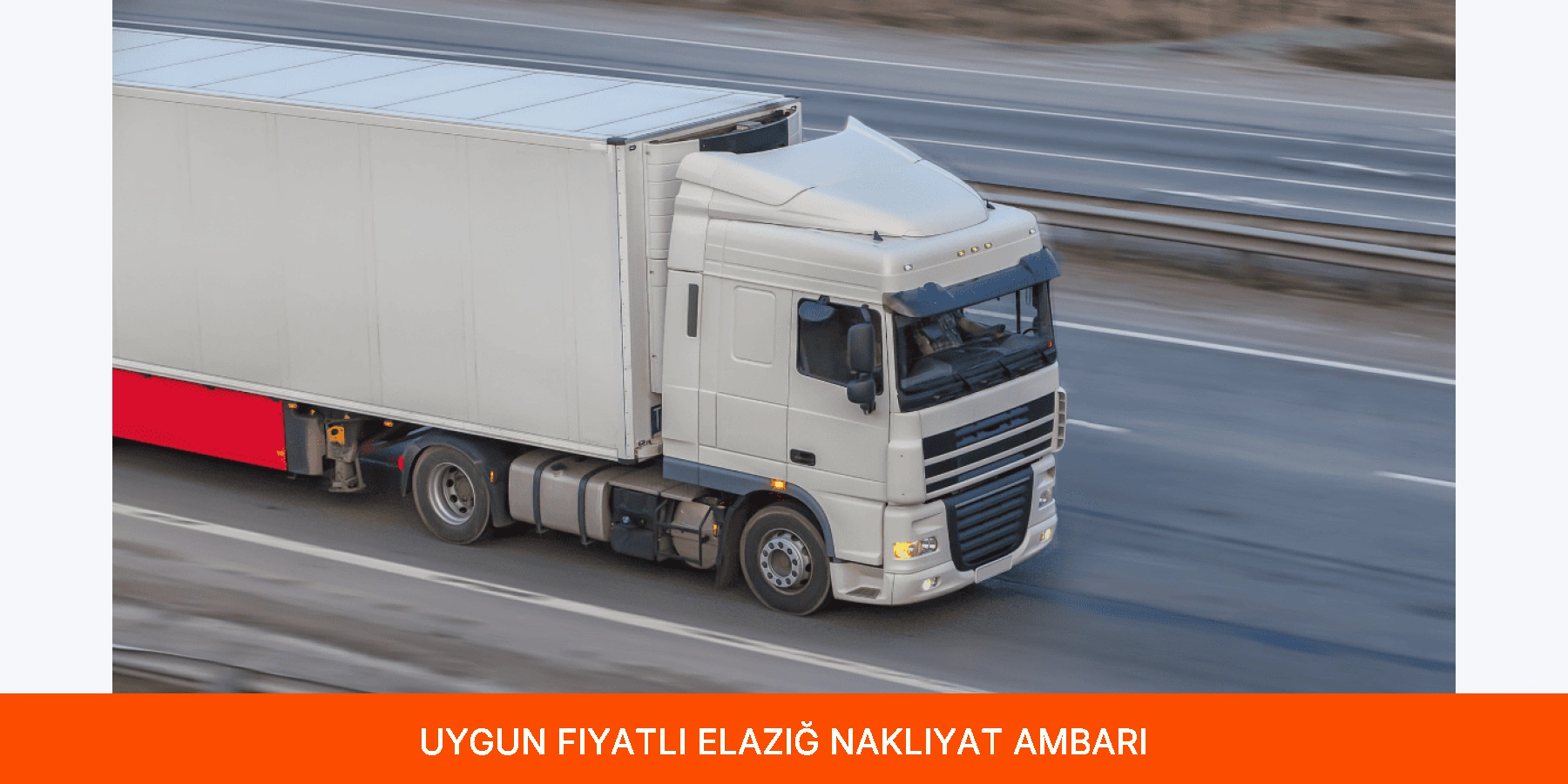 Uygun Fiyatlı Elazığ Nakliyat Ambarı